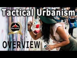 Tactical Urbanism -  overview | Edu-Archs