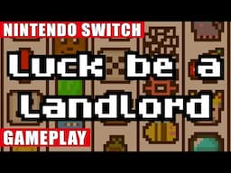 Luck be a Landlord Nintendo Switch Gameplay