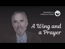 Jordan Peterson | A Wing and a Prayer