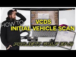 How To Scan Your Car Using VCDS Diagnostics Tool! - Project Golf Ep.2