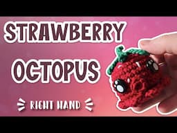 Amigurumi Mini Strawberry Octopus Squid Crochet Tutorial | Right Hand