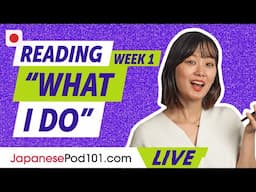 Let's Read Easy Japanese - Week 1: "What I Do"