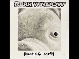 REAR WINDOW - Running Away