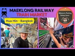 Maeklong Railway - Train Market - Hua Hin to Bangkok