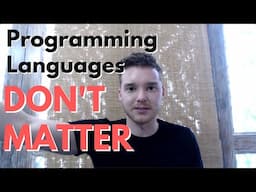 Programming Languages DON'T MATTER | Let's Rant!