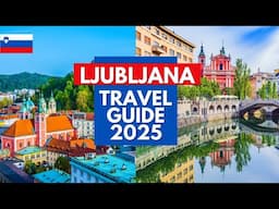 Ljubljana Travel Guide 2025 - Best Places to Visit in Ljubljana Slovenia in 2025