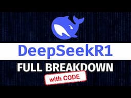 DeepSeekR1 - Full Breakdown