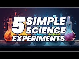 5 Quick & Easy Science Experiments to do at Home