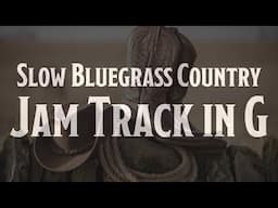 Bluegrass (Country) Jam Track in G | Slow | Easy Guitar | Basic Guitar