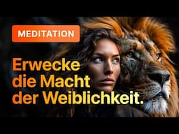 Meditation: Erwecke die Macht der Weiblichkeit in dir! (live)