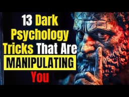 13 Dark Psychology Tricks Manipulating Your Mind