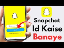 How to create snapchat account | Snapchat account kaise banaye