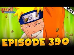 Khtm Filler | Naruto Shippuden EPISODE 390 Explained In हिंदी | Aniplainer