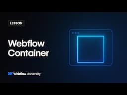 The Webflow Container element — Webflow tutorial