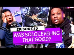 How Good Was Solo Leveling? The Solo Leveling Manga & More – [EP 30] ANIME3