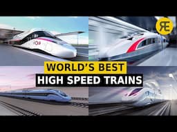 Who Makes the World’s Best High-Speed Trains?