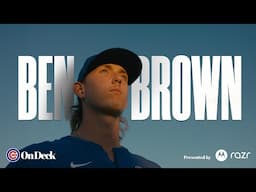 Cubs Pitcher Ben Brown’s Resilience and Relentlessness Aid in His Recovery | On Deck