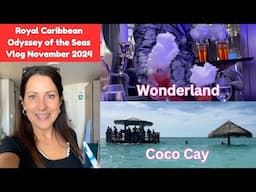 Odyssey of the Seas Vlog: November 2024 Wonderland & Coco Cay