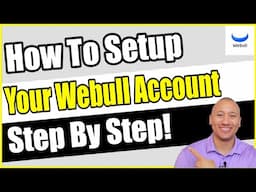 How To Set Up Your Webull Account | How To Open A Webull Account Step By Step | Webull For Beginners