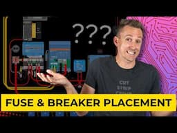 Fuse and Breaker Placement 101 - Fuses, Breakers, & Overcurrent Protection | Ep: 3/6