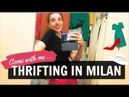 Thrifting in Milan - Vlog & Haul