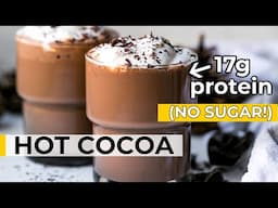 HEALTHY HOT CHOCOLATE | sugar-free, high-protein cocoa recipe