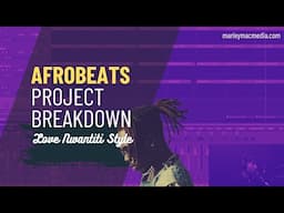 CKay Style Afrobeats (Love Nwantiti) Instrumental | Logic Pro Beat Breakdown [w/ FREE FILES]