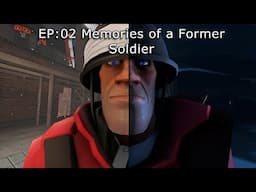 The Known Heavy | EP:02 Memories of a Former Soldier [SFM TF2 SERIES]