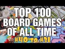 Top 100 Board Games Of All Time #40 to #31