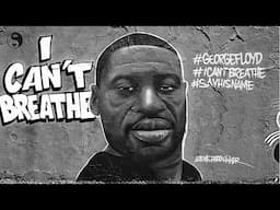 I Can't Breathe - George Floyd