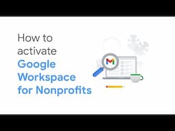 How to Activate Google Workspace for Nonprofits