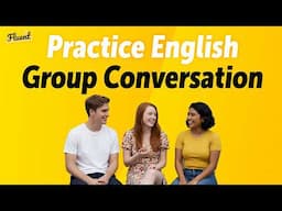 English Group Conversation Practice — Sharpen Your Listening & Speaking