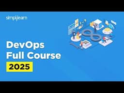 DevOps Full Course 2025 | DevOps Tutorial For Beginners | DevOps Training Course | Simplilearn