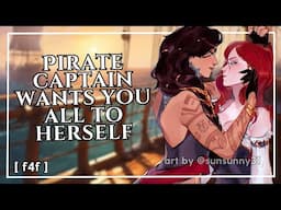 "you're mine..." pirate captain wants you all to herself [enemies to lovers] [f4f]