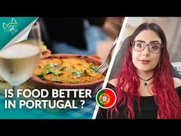 Why is Food in Portugal better than in the U.S.