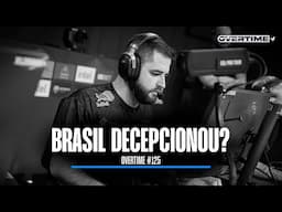 O BRASIL DECEPCIONOU na IEM KATOWICE 2025? Prévia PLAYOFFS - OVERTIME #125