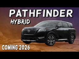 The 2026 Nissan Pathfinder is Here: Hybrid Engine & Redesign to Dominate the Road