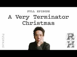 A Very Terminator Christmas | Revisionist History | Malcolm Gladwell