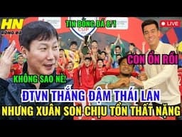 🔴TRỰC TIẾP: ĐTVN THẮNG ĐẬM THÁI LAN NHƯNG XUÂN SON CHỊU TỔN THẤT NẶNG