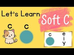 Let's Learn: Soft C /s/ sound