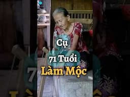 Cụ bà 71 tuổi đam mê làm mộc, làm hồ - ĐỘC LẠ VIỆT NAM