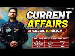 Daily Current Affairs 10 February 2025 | For NDA CDS AFCAT SSB Interview