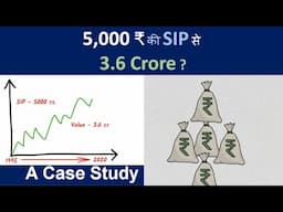 How 5000 rs.  SIP became 3.6 Crore ? A Case study.