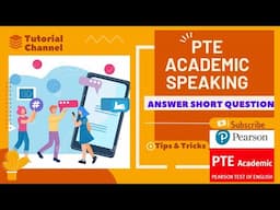 PTE Academic Speaking- ANSWER SHORT QUESTION Part-2 | Tips & Tricks