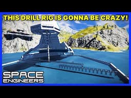 Building an ICE HARVESTER Part 3 - CRAZY BIG DRILL RIG! - SPACE ENGINEERS Survival - Ep 35