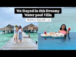 Staying in this Dreamy Water Pool Villa in Maldives | Dhigufaru Island Resort, Maldives Vlog 2