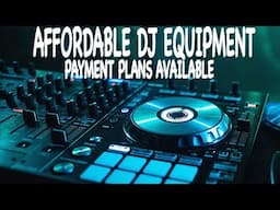 Affordable DJ Equipment On a Budget | 0 Interest Monthly Payments | Bad Credit OK | Cheap DJ Gear