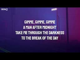 Gimme! Gimme! Gimme! (A Man After Midnight)- lyrics- ABBA