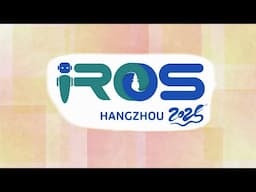 Join Us at IROS 2025 in Hangzhou, China