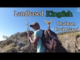 Landbased Kingfish Carnage on Chatham Rock Island with the Legendary Paul Nolan